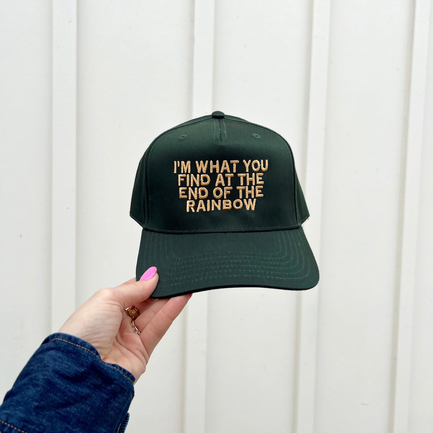 I'm What You Find At The End Of The Rainbow Embroidered Hat