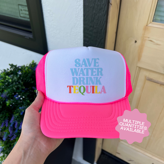 END OF SUMMER INVENTORY CLEAR OUT SALE- Neon/White Save Water Drink Tequila