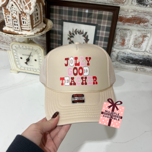 BOGO FREE- INVENTORY CLEAR OUT SALE HOLIDAY EDITION- Tan Foam Trucker Jolly Good Teacher
