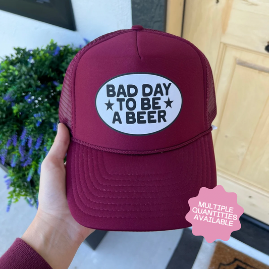 END OF SUMMER INVENTORY CLEAR OUT SALE- Maroon Bad Day To Be A Beer