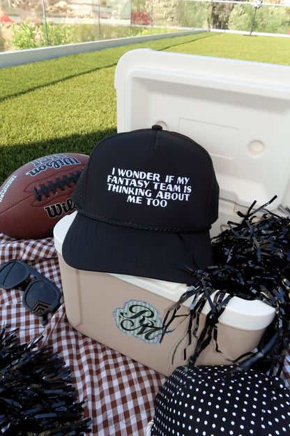 I Wonder If My Fantasy Team Is Thinking About Me Too Mens Hat