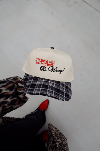 If I Agreed With You We'd Both Be Wrong Plaid Embroidered Valentines Day Hat
