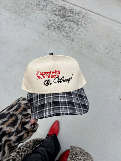 If I Agreed With You We'd Both Be Wrong Plaid Embroidered Valentines Day Hat