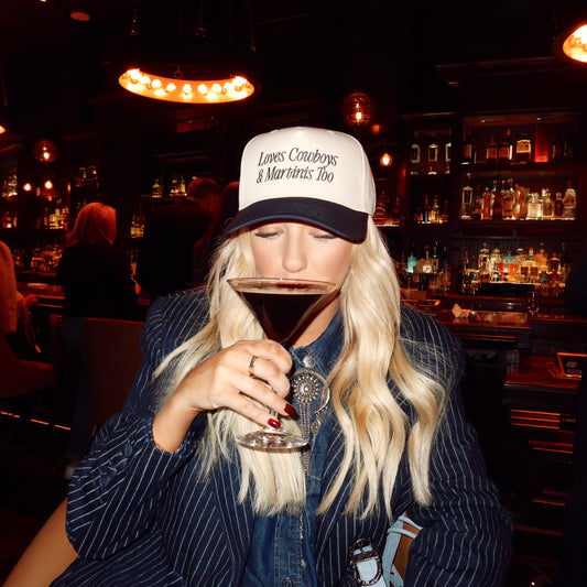Loves Cowboys & Martinis Too