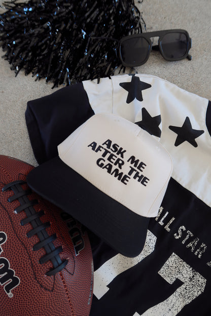 Ask Me After The Game Embroidered Hat